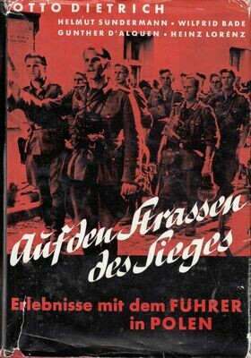 Dietrich: Auf den Straßen des Sieges - Ganzleinenausgabe aus dem Jahr 1939 (Erstauflage) mit Original-Schutzumschlag