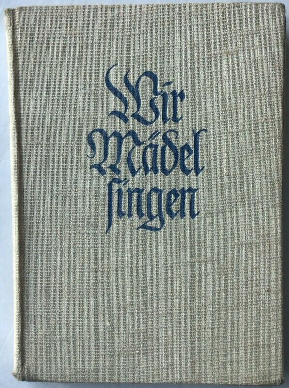 Wir Mädel singen - Ganzleinenausgabe aus 1941
