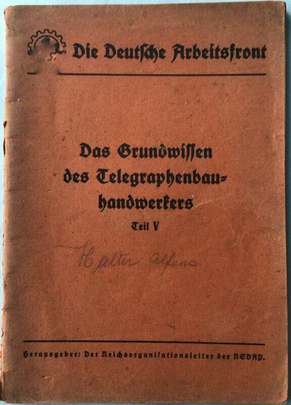 Das Grundwissen des Telegraphenbauhandwerkers in Frage und Antwort. Teil V