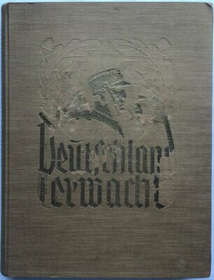 Deutschland erwacht - Werden, Kampf und Sieg der NSDAP - Lutze-Ganzleinenausgabe (Auflage: 601. - 625. Tausend) um 1936 ohne Schutzumschlag