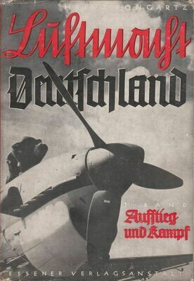 Bongartz: Luftmacht Deutschland - Erster Band - Mit Original-Schutzumschlag
