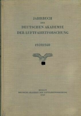 Jahrbuch der deutschen Akademie der Luftfahrtforschung 1939/1940