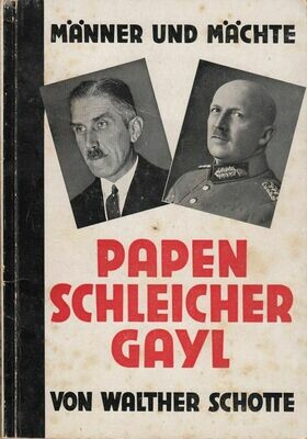 Schotte: Das Kabinett Papen, Schleicher, Gayl - Broschierte Ausgabe aus dem Jahr 1932 mit Original-Schutzumschlag