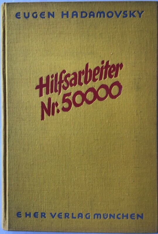 Hadamovsky: Hilfsarbeiter Nr. 50000 - Ganzleinenausgabe aus dem Jahr 1938