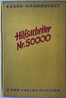 Hadamovsky: Hilfsarbeiter Nr. 50000 - Ganzleinenausgabe aus dem Jahr 1938
