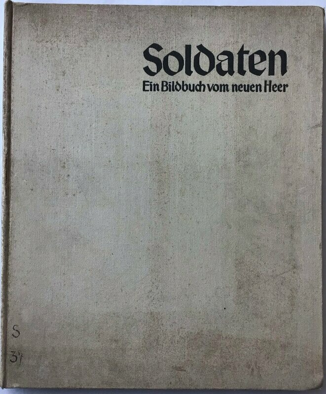 Soldaten - Ein Bildbuch vom neuen Heer