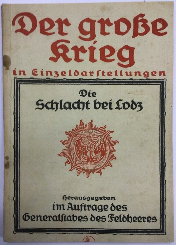 Der große Krieg in Einzeldarstellungen - Heft 19: Die Schlacht bei Lodz