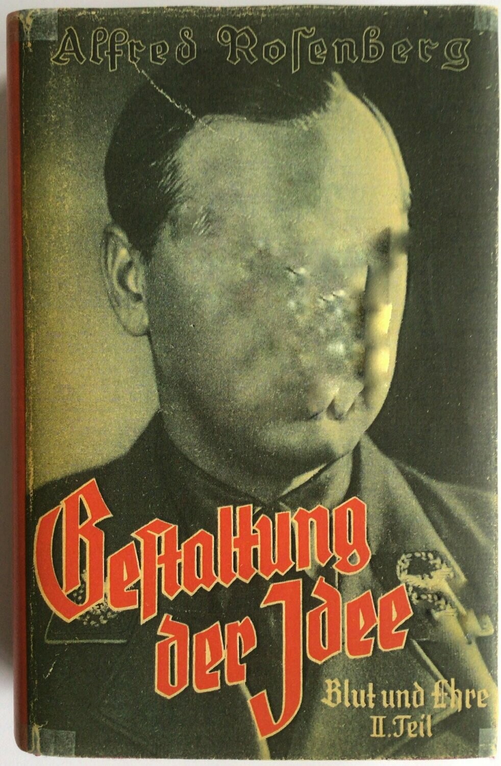 Gestaltung der Idee - Blut und Ehre Band 2 - Ganzleinenausgabe aus dem Jahr 1939 (10. Auflage) mit Schutzumschlag (Kopie)
