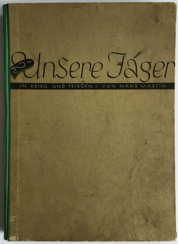 Martin: Unsere Jäger in Krieg und Frieden Martin: Unsere Jäger in Krieg und Frieden