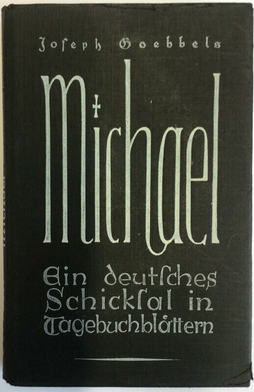 Michael - Ein deutsches Schicksal in Tagebuchblättern - Ganzleinenausgabe (16. Auflage) aus dem Jahr 1939 mit Original-Schutzumschlag Michael - Ein deutsches Schicksal in Tagebuchblättern - Ganzleinenausgabe (16. Auflage) aus dem Jahr 1939 mit Original-Schutzumschlag