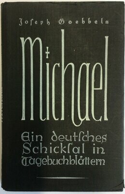 Michael - Ein deutsches Schicksal in Tagebuchblättern - Ganzleinenausgabe (16. Auflage) aus dem Jahr 1939 mit Original-Schutzumschlag