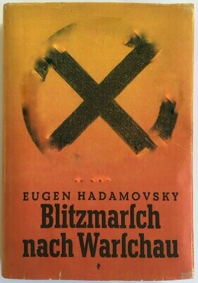 Hadamovsky: Blitzmarsch nach Warschau - Halbleinenausgabe (6. Auflage) aus dem Jahr 1942 mit Schutzumschlag (Kopie)