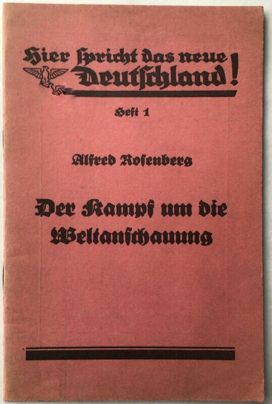 Hier spricht das neue Deutschland - Heft 1 - Der Kampf um die Weltanschauung von Alfred Rosenberg