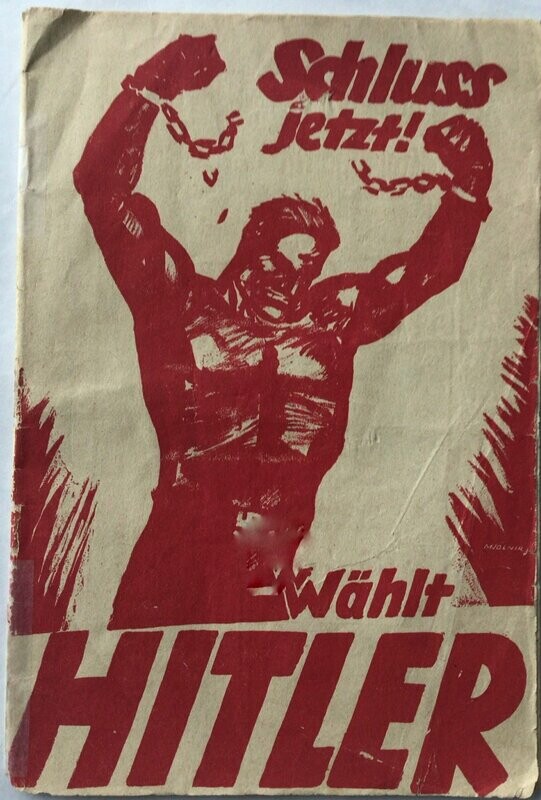 Schluß jetzt! Das Deutsche Volk wählt Hitler!