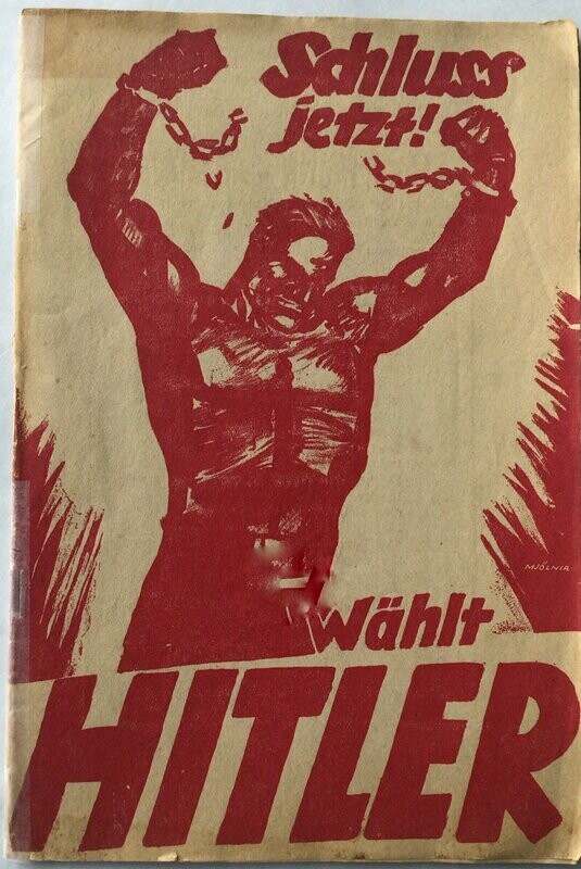 Schluß jetzt! Das Deutsche Volk wählt Hitler!