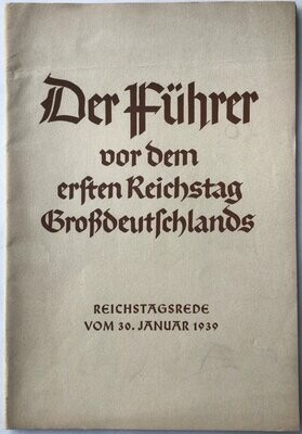 Der Führer vor dem ersten Reichstag Großdeutschlands