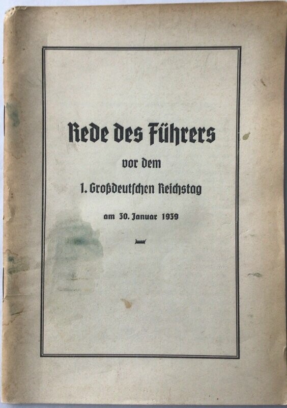 Rede des Führers vor dem 1. Großdeutschen Reichstag am 30. Januar 1939