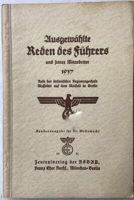 Ausgewählte Reden des Führers und seiner Mitarbeiter 1937 - Sonderausgabe für die Wehrmacht