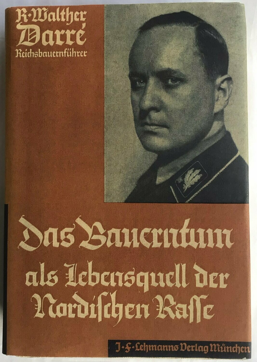 Darré: Das Bauerntum als Lebensquell der nordischen Rasse - 4. Auflage aus dem Jahr 1934