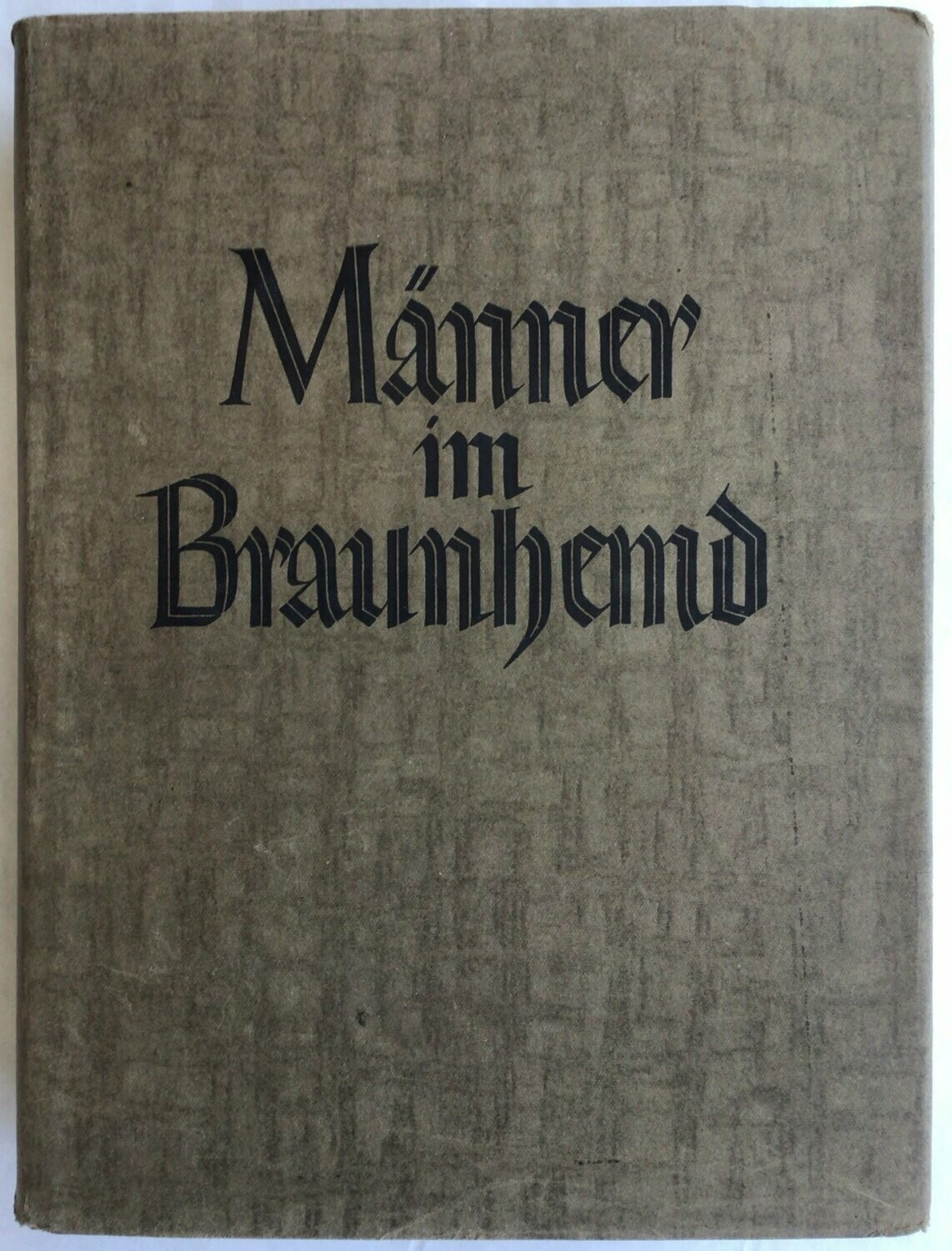 Männer im Braunhemd - Braune Kunstlederausgabe aus dem Jahr 1936 mit Original-Schutzumschlag