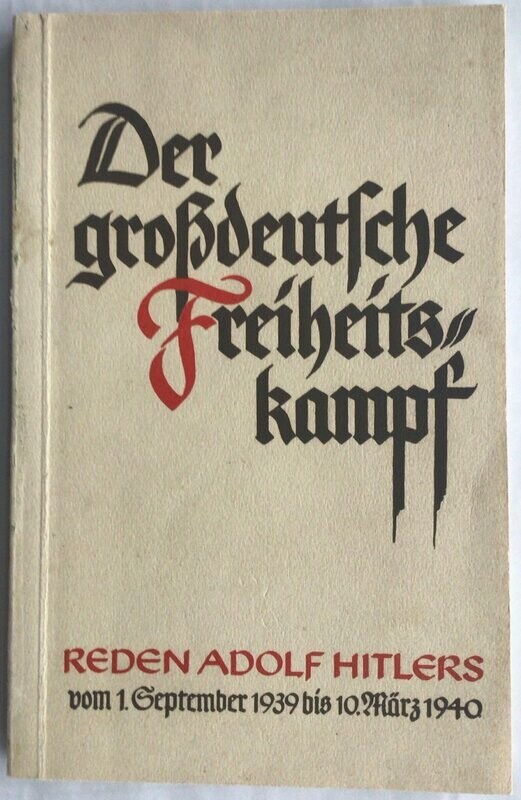 Der Grossdeutsche Freiheitskampf - Band 1 - Broschierte Ausgabe - Erstauflage aus 1940