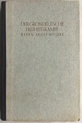 Der Grossdeutsche Freiheitskampf - Band 1 und 2 in einem Band - Halbleinenausgabe - 3. Auflage aus 1943