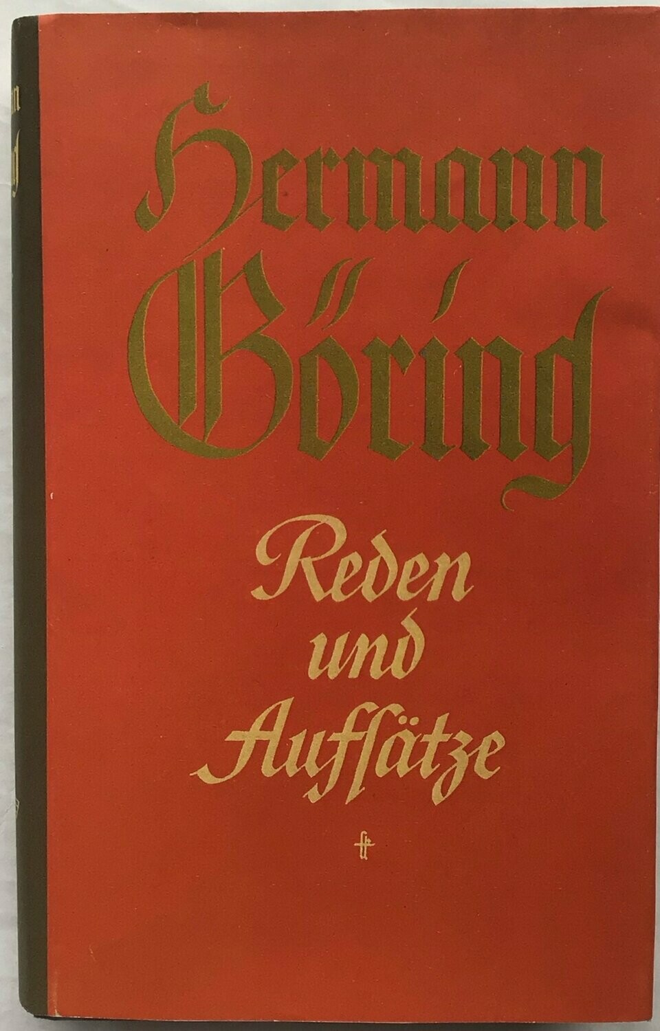 Hermann Göring - Reden und Aufsätze - Ganzleinenausgabe mit Schutzumschlag (Kopie) - 5. Auflage aus 1941