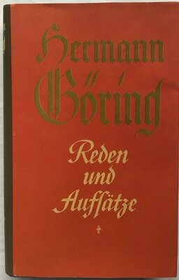 Hermann Göring - Reden und Aufsätze - Ganzleinenausgabe mit Schutzumschlag (Kopie) - 2. Auflage aus 1938