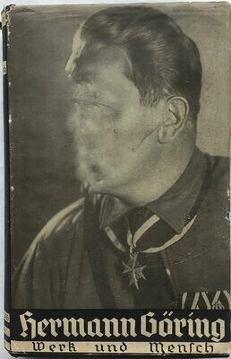 Hermann Göring - Werk und Mensch - Ganzleinenausgabe mit Original-Schutzumschlag (frühe Variante) - 5. Auflage aus 1938