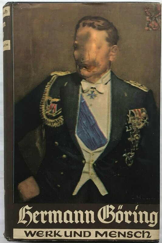 Hermann Göring - Werk und Mensch - Ganzleinenausgabe mit Original-Schutzumschlag (spätere Variante) - 22. Auflage aus 1939