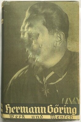 Hermann Göring - Werk und Mensch - Ganzleinenausgabe mit Original-Schutzumschlag (Kopie der frühen Variante) - 2. Auflage aus 1938