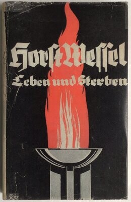 Reitmann: Horst Wessel - Leben und Sterben - Ganzleinenausgabe (Auflage: 31. - 35. Tausend) aus dem Jahr 1933 mit Schutzumschlag (Kopie)