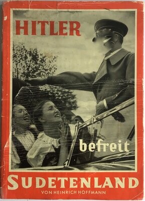 Hoffmann-Bildband: Hitler befreit Sudetenland - Broschierte Ausgabe aus 1938 (2. Auflage) mit Original-Schutzumschlag