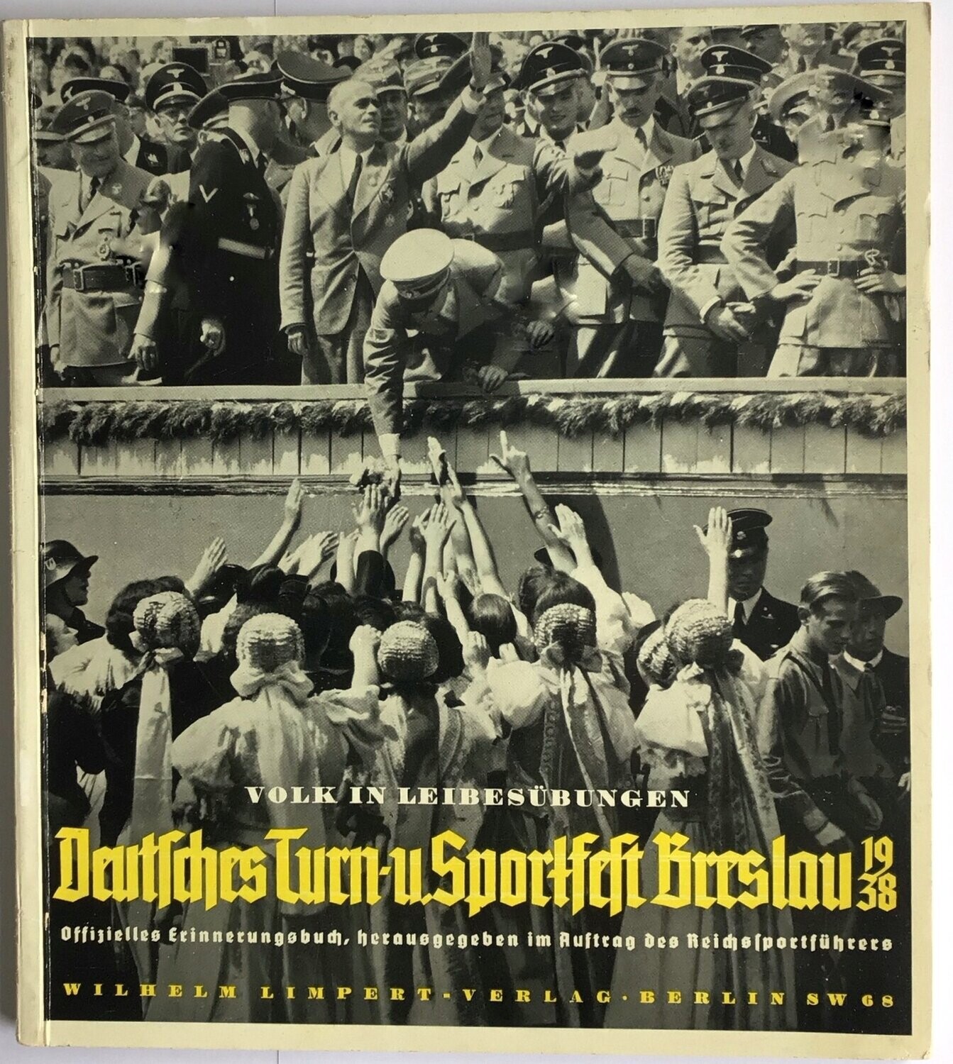Volk in Leibesübungen. Deutsches Turn-und Sportfest Breslau 1938 - Broschierte Ausgabe aus dem Jahr 1938 mit original illustriertem Einband