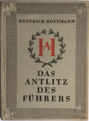 Hoffmann-Bildband: Das Antlitz des Führers - Erstausgabe