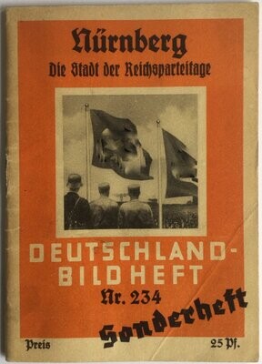 Nürnberg - Die Stadt der Reichsparteitage. Deutschland-Bildheft Nr. 234