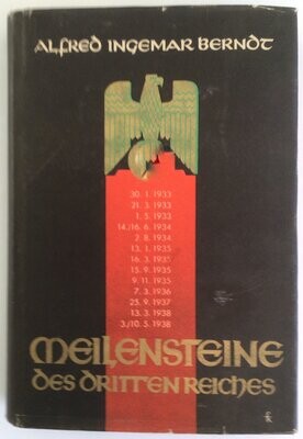 Berndt: Meilensteine des Dritten Reiches - Ganzleinenausgabe (7. Auflage) aus dem Jahr 1940 mit Original-Schutzumschlag