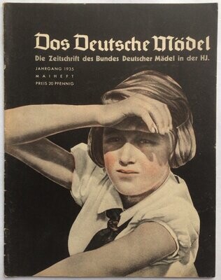 Das Deutsche Mädel - Die Zeitschrift des Bundes Deutscher Mädel in der HJ - Maiheft 1935