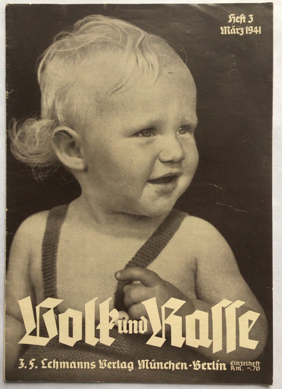 Volk und Rasse - Illustrierte Monatsschrift für deutsches Volkstum - Rassenkunde - Rassenpflege: 16. Jahrgang Heft 3 März 1941