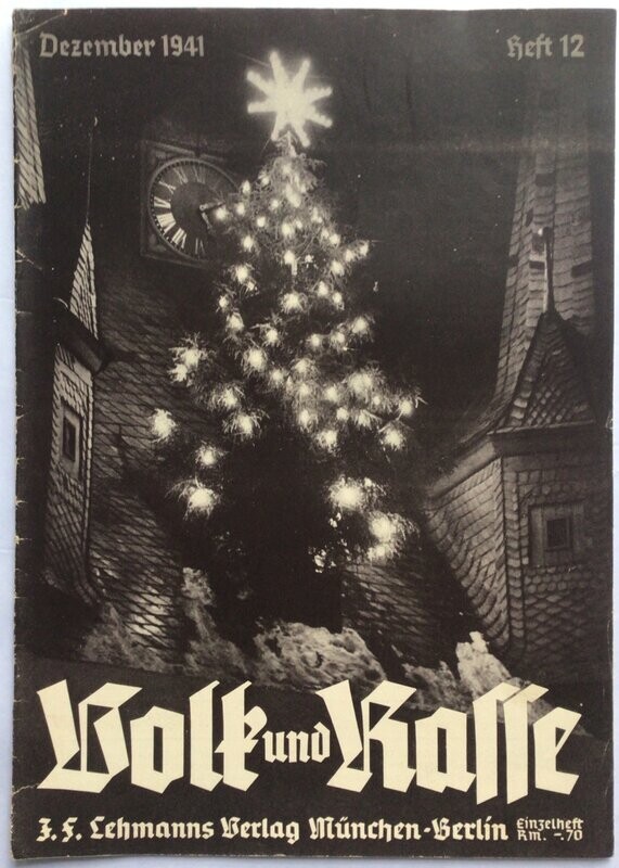 Volk und Rasse - Illustrierte Monatsschrift für deutsches Volkstum - Rassenkunde - Rassenpflege: 16. Jahrgang Heft 12 Dezember 1941