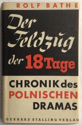 Bathe: Der Feldzug der 18 Tage - Ganzleinenausgabe (Erstausgabe) aus dem Jahr 1939 mit Original-Schutzumschlag