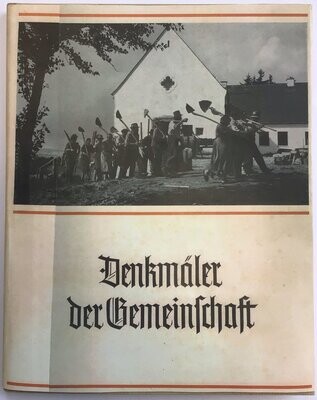 Denkmäler der Gemeinschaft - Ganzleinenausgabe aus 1939 mit Schutzumschlag (Farbkopie)