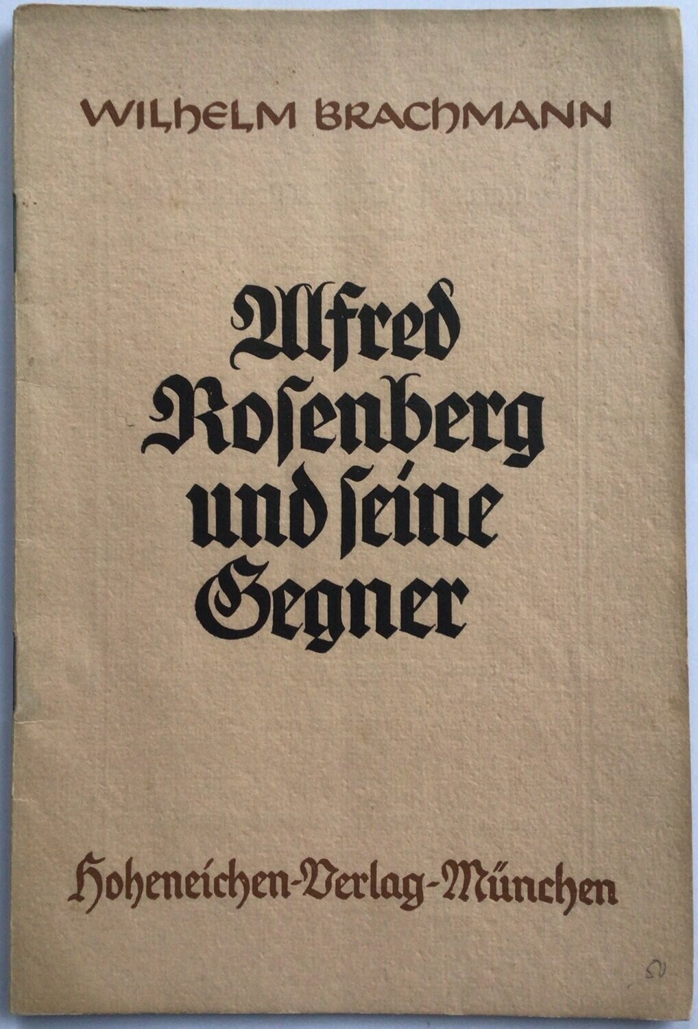 Brachmann: Alfred Rosenberg und seine Gegner - Broschierte Ausgabe aus 1938