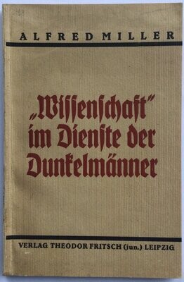 Miller: "Wissenschaft" im Dienste der Dunkelmänner - Broschierte Ausgabe aus 1935