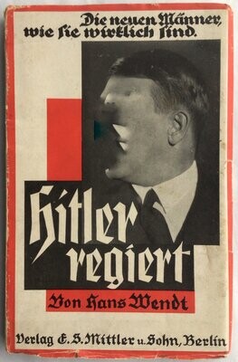 Wendt: Hitler regiert - Broschierte Ausgabe (Dritte, durchgesehene und erweiterte Auflage) aus dem Jahr 1933 mit Original-Schutzumschlag