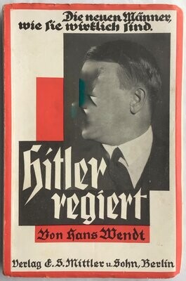 Wendt: Hitler regiert - Broschierte Ausgabe (Vierte, durchgesehene und erweiterte Auflage) aus dem Jahr 1933 mit Original-Schutzumschlag