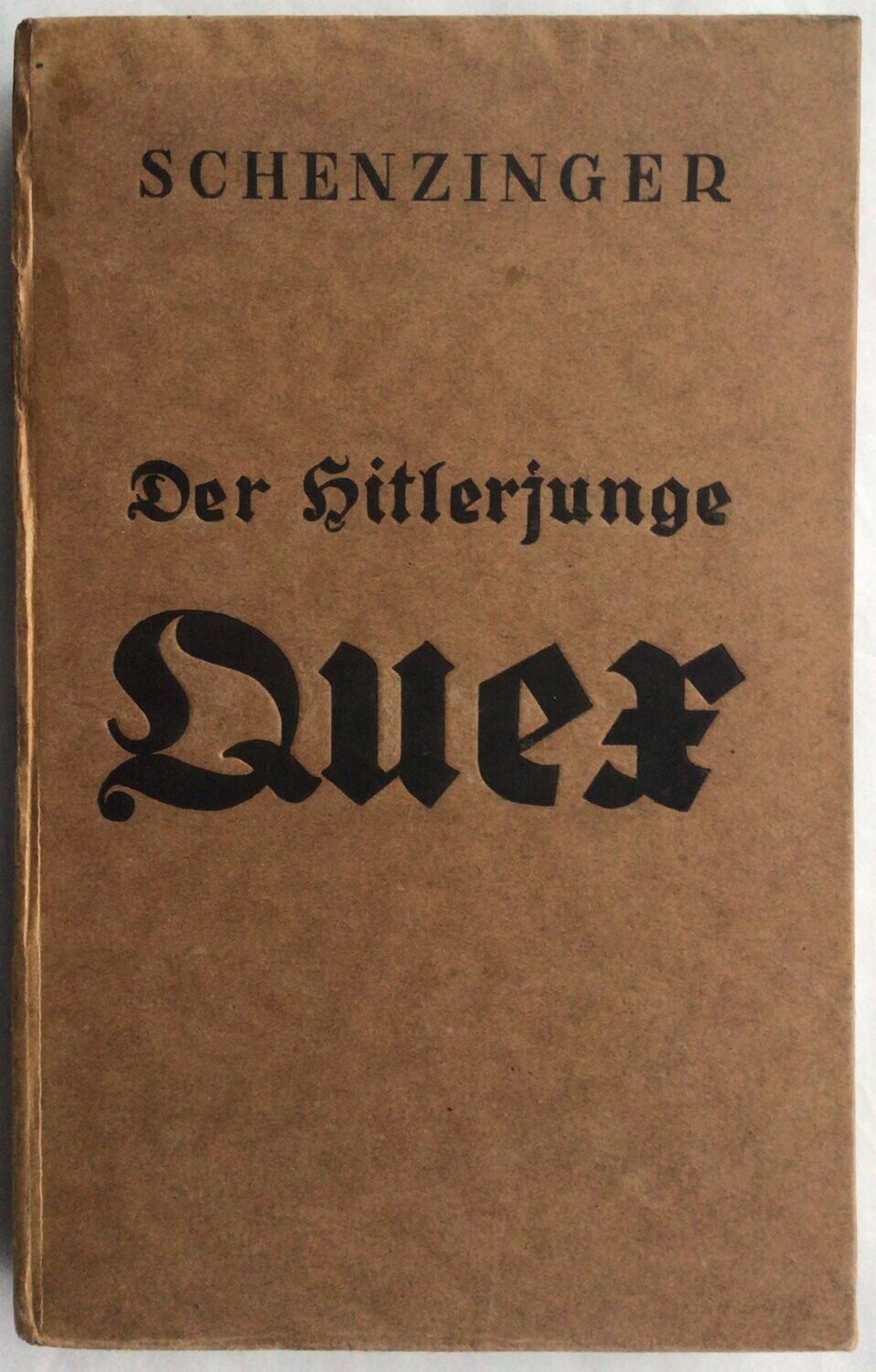 Schenzinger: Der Hitlerjunge Quex - Späte kartonierte Ausgabe aus 1942