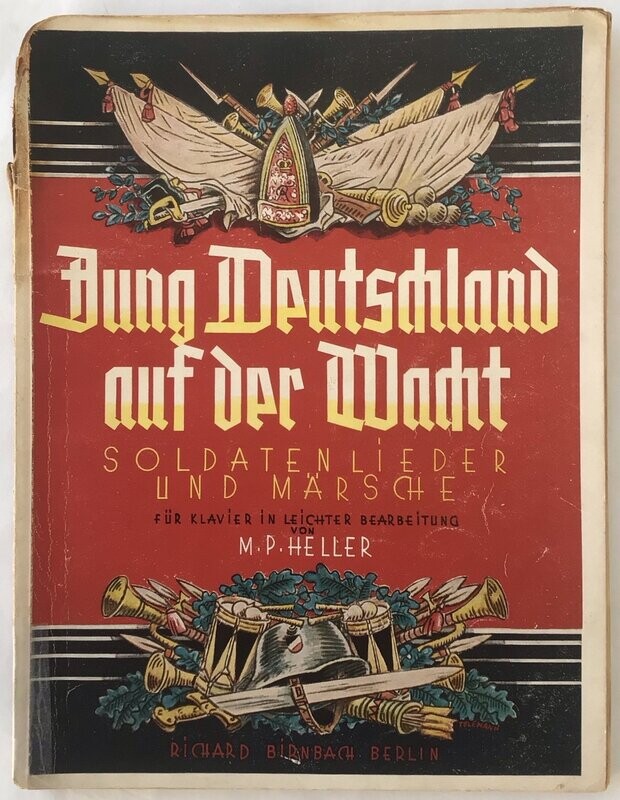 Jung Deutschland auf der Wacht - Soldatenlieder und Märsche