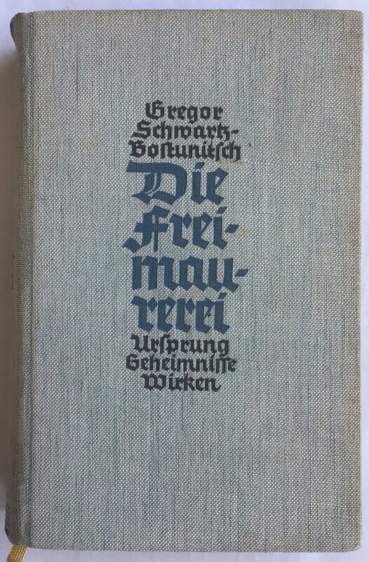 Schwartz-Bostunitsch: Die Freimaurerei - Ganzleinenausgabe (6. Auflage) aus dem Jahr 1936