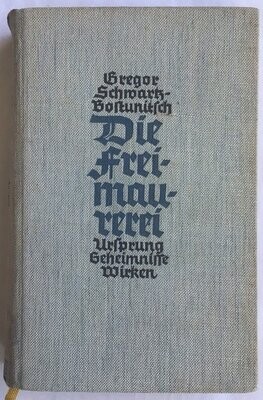 Schwartz-Bostunitsch: Die Freimaurerei - Ganzleinenausgabe (6. Auflage) aus dem Jahr 1936
